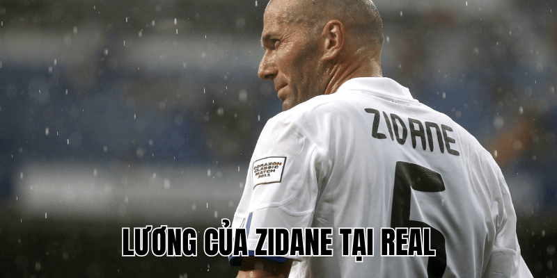 Lương Của Zidane Tại Real